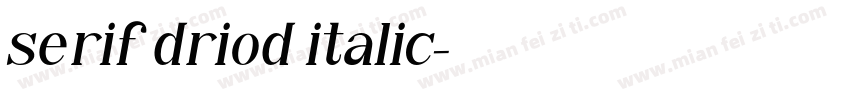 serif driod italic字体转换